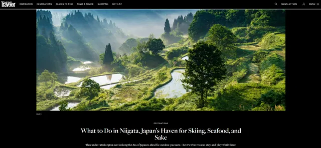 アメリカの旅行メディア『Condé Nast Traveler』に新潟県が特集されました。【特集名】What to Do in Niigata, Japan's Haven for Skiing, Seafood, and Sake（新潟でできること：スキー、海の幸、日本酒の楽園）